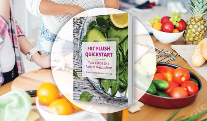 It’s Time for Fat Flush QuickStart!