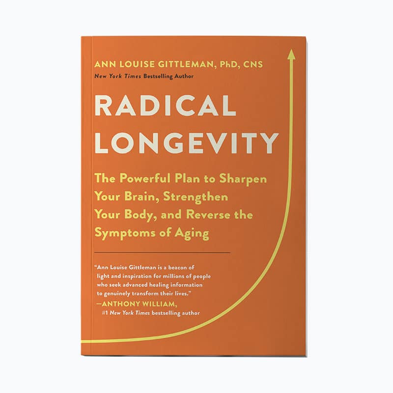 Radical Longevity by Ann Louise Gittleman, PhD, CNS