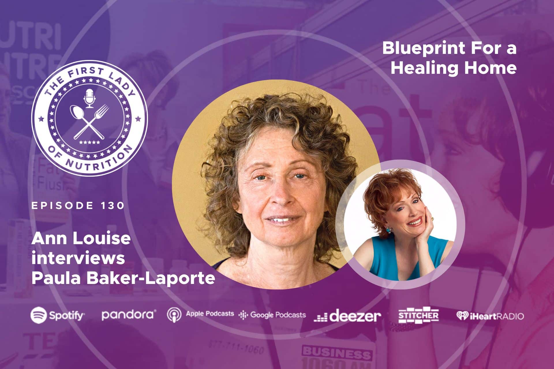 Blueprint For a Healing Home - Episode 130: Paula Baker-Laporte