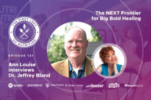 The NEXT Frontier for Big Bold Healing - Episode 131: Dr. Jeffrey Bland