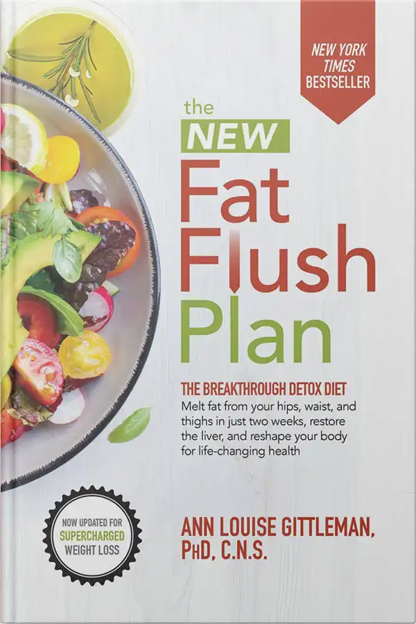 The New Fat Flush Plan by Ann Louise Gittleman, PhD, CNS