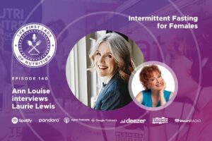 Intermittent Fasting for Females - Episode 140: Laurie Lewis