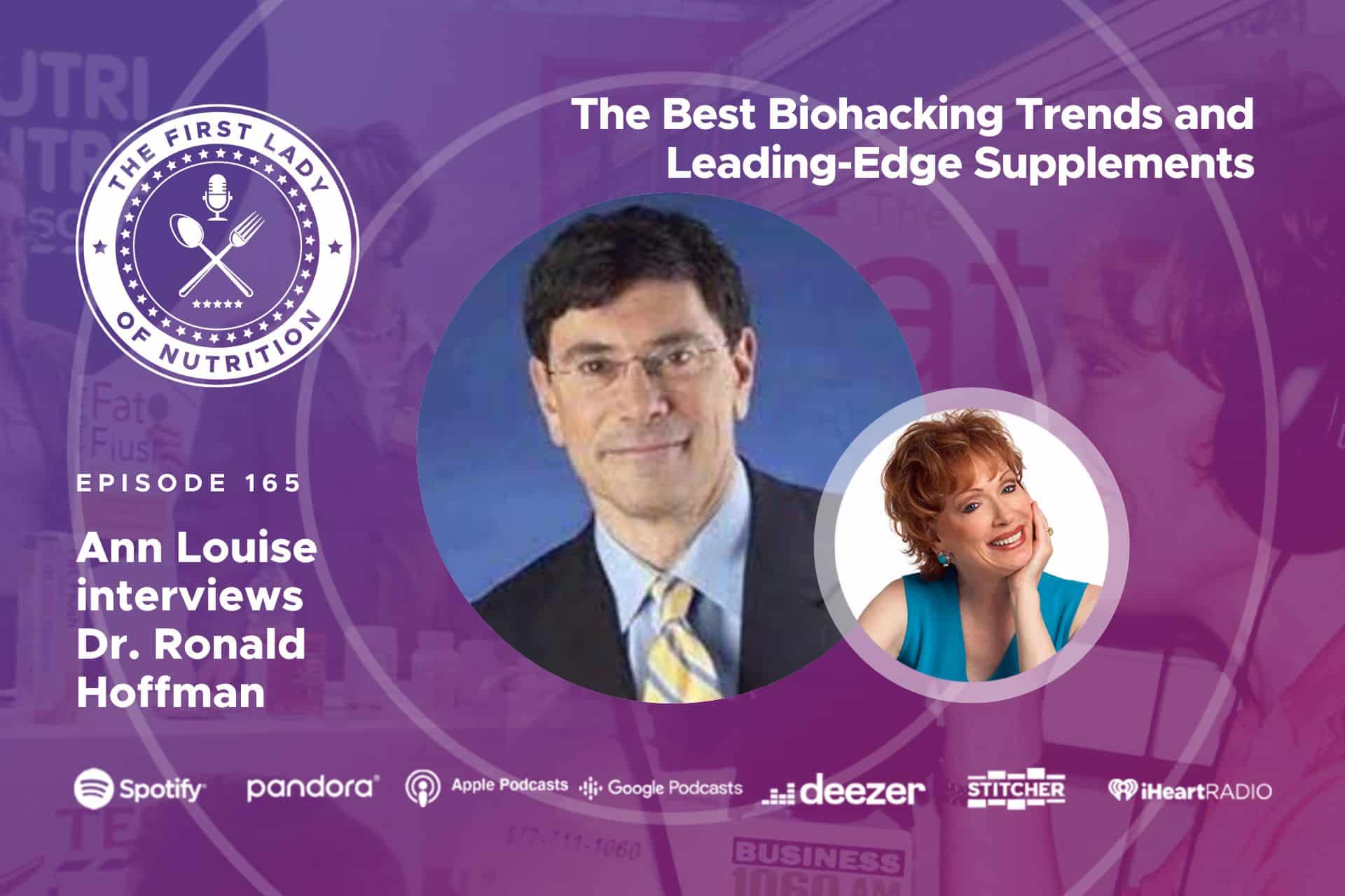 The Best Biohacking Trends and Leading-Edge Supplements - Episode 165: Dr. Ronald Hoffman