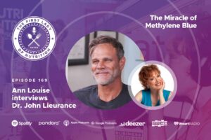 The Miracle of Methylene Blue - Episode 169: Dr. John Lieurance