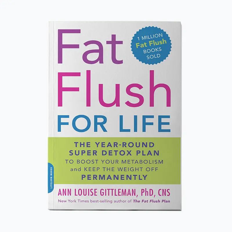 Front book cover of 'Fat Flush for Life' by Ann Louise Gittleman, PhD, CNS