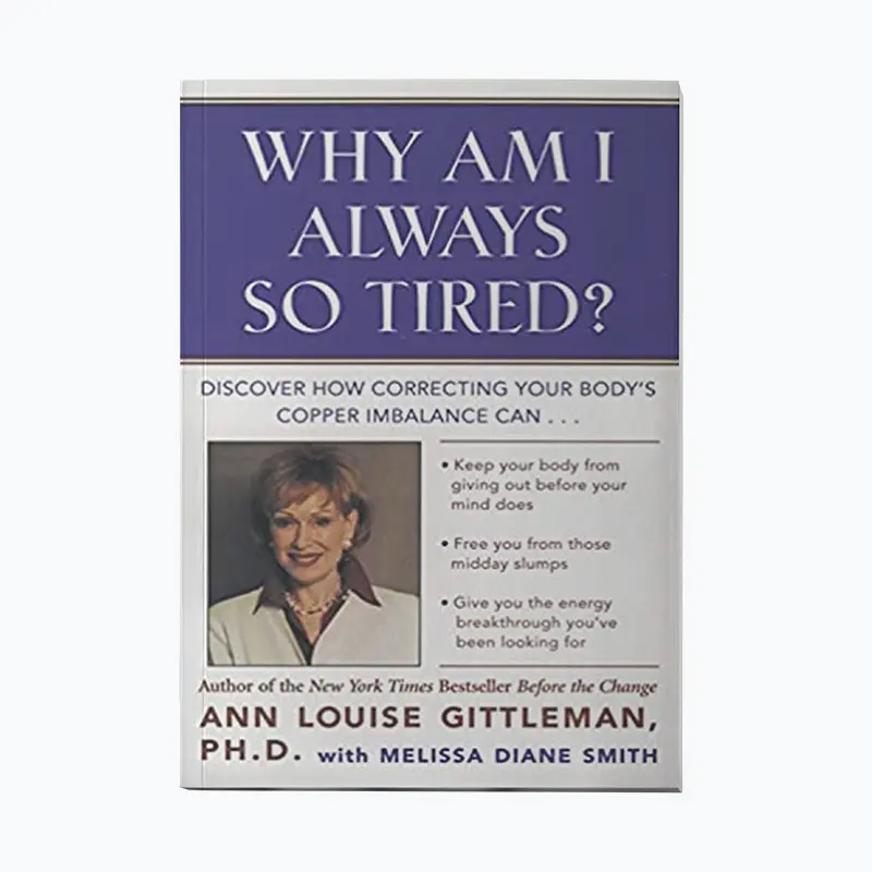 Front book cover of 'Why Am I Always So Tired?' by Ann Louise Gittleman, PhD, CNS