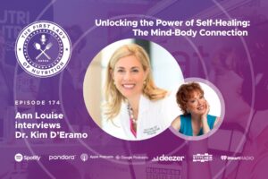 Podcast: Unlocking the Power of Self-Healing: The Mind-Body Connection - Episode 174 - Dr. Kim D’Eramo