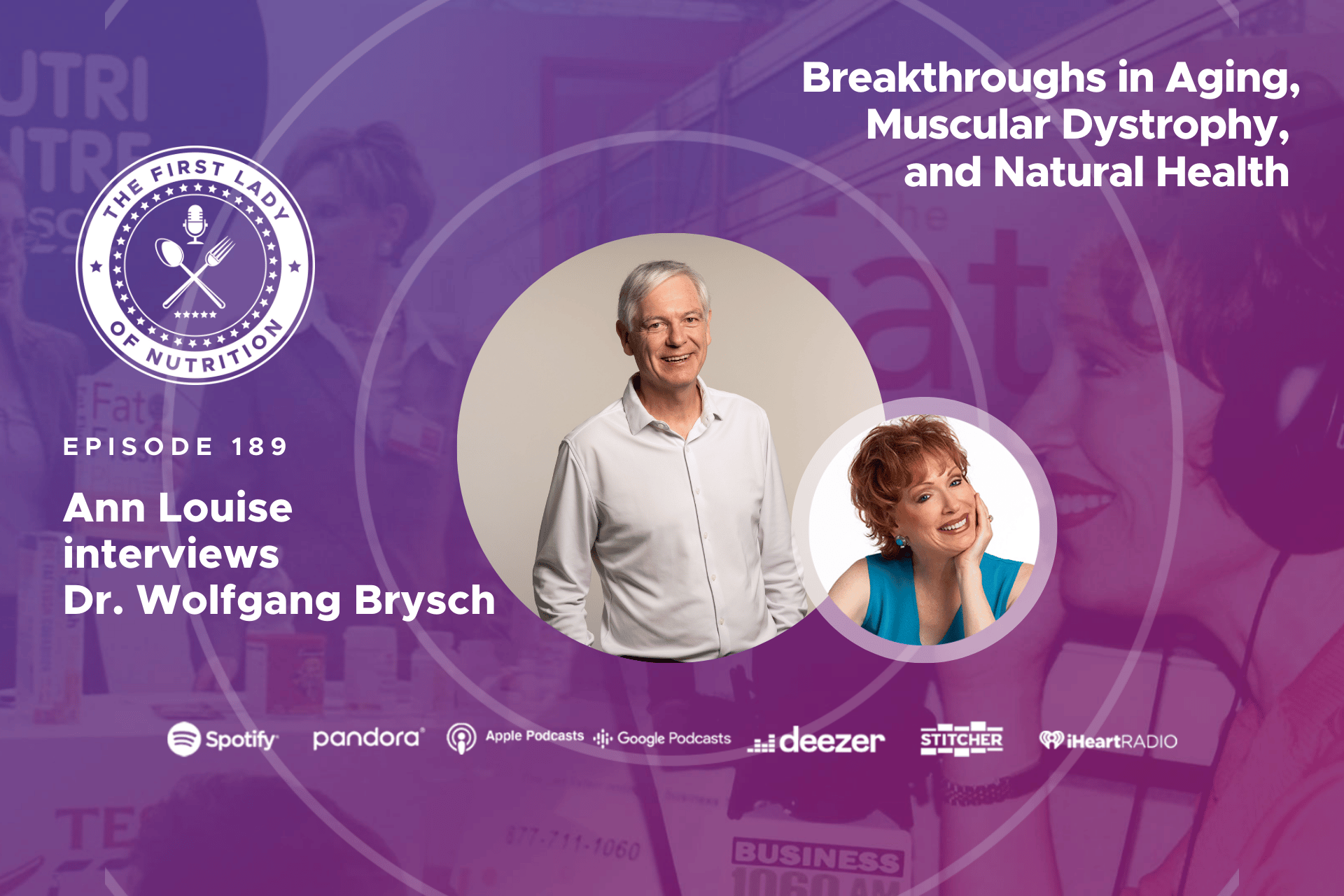 Breakthroughs in Aging, Muscular Dystrophy, and Natural Health - Episode 189: Dr. Wolfgang Brysch