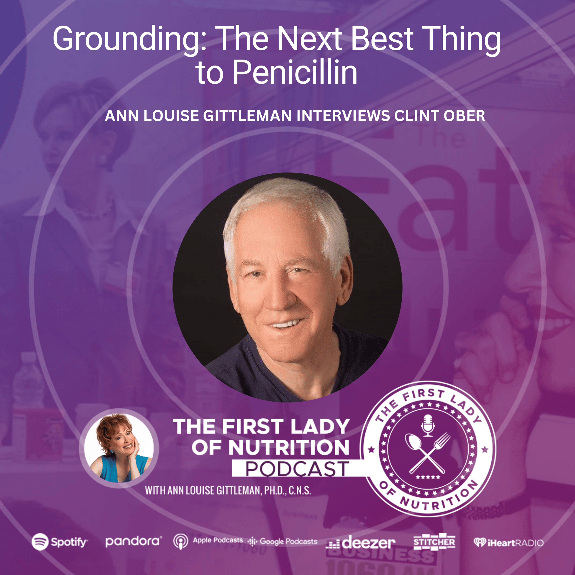 Grounding: The Next Best Thing to Penicillin – Episode 190: Clint Ober