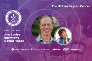 The Hidden Keys to Cancer - Episode 205 - Donnie Yance