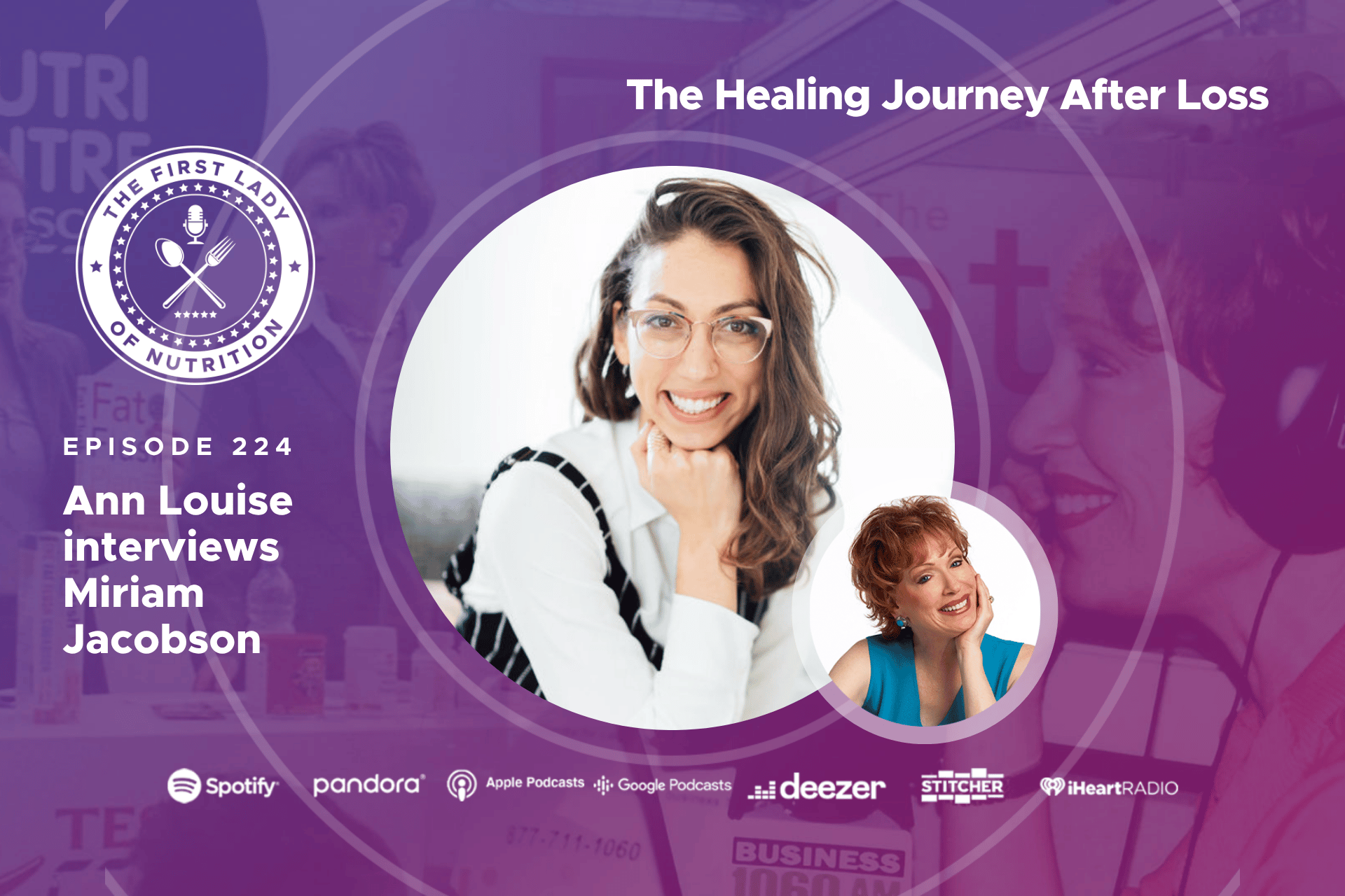 The Healing Journey After Loss - Episode 224 - Miriam Jacobson